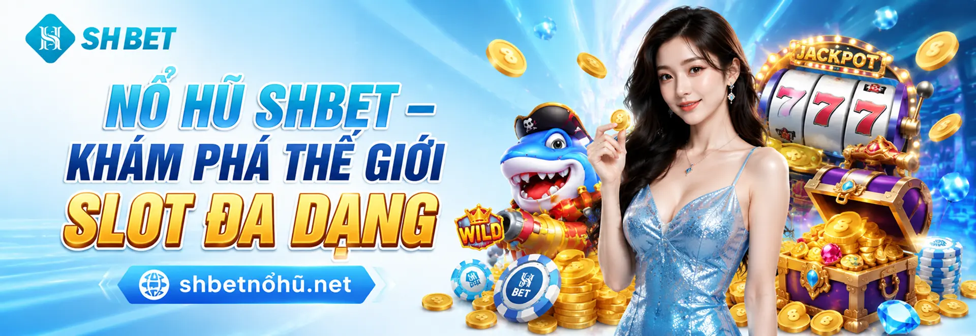 Nổ Hũ SHBET – Khám Phá Thế Giới Slot Đa Dạng